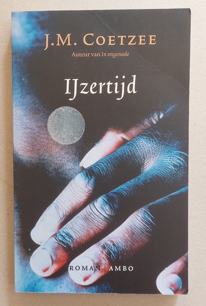 Ijzertijd, J.M. Coetzee, Ophalen of Verzenden, Zo goed als nieuw, J.M. Coetzee