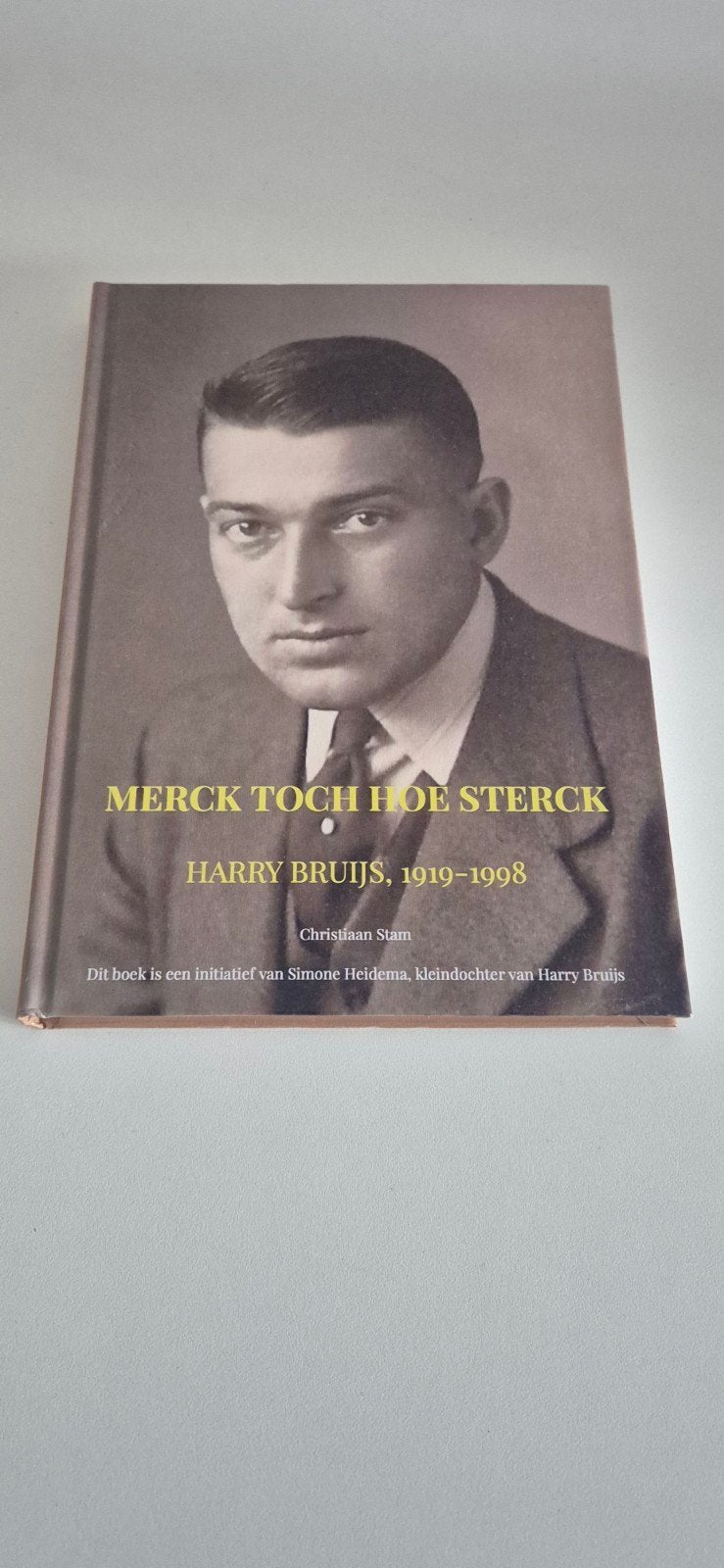 Merck Toch Hoe Sterck - Harry Bruijs 1919-1998, Boeken, Ophalen of Verzenden, Nieuw, Christiaan Stam, Overige
