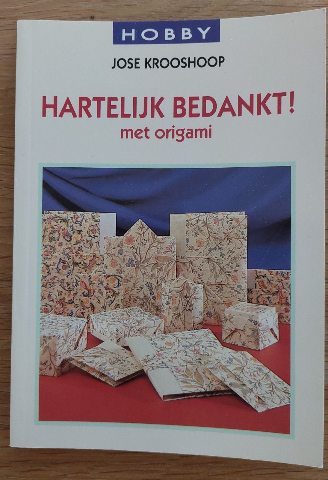 Hartelijk Bedankt met Origami - José Krooshoop
José Krooshoo, Ophalen of Verzenden, Zo goed als nieuw, Overige onderwerpen, José Krooshoop