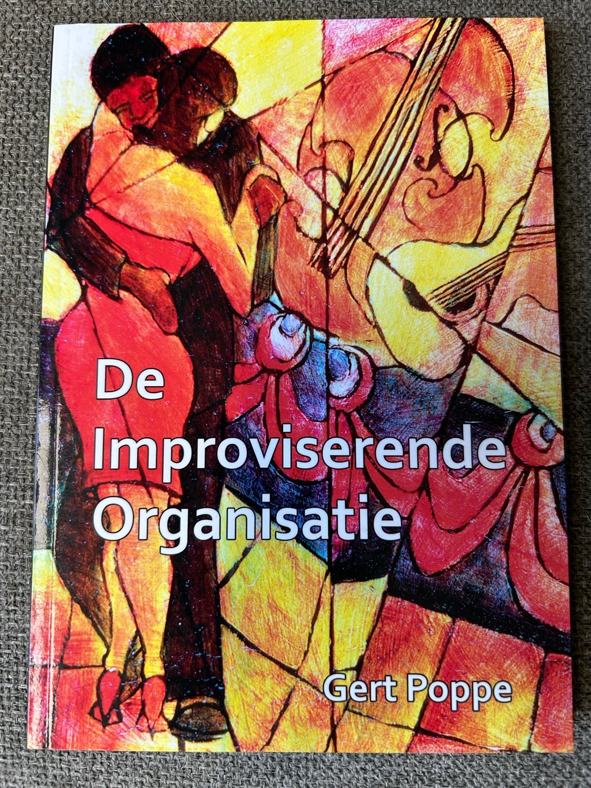 De Improviserende Organisatie - Gert Poppe, Ophalen of Verzenden, Zo goed als nieuw, Nederland
