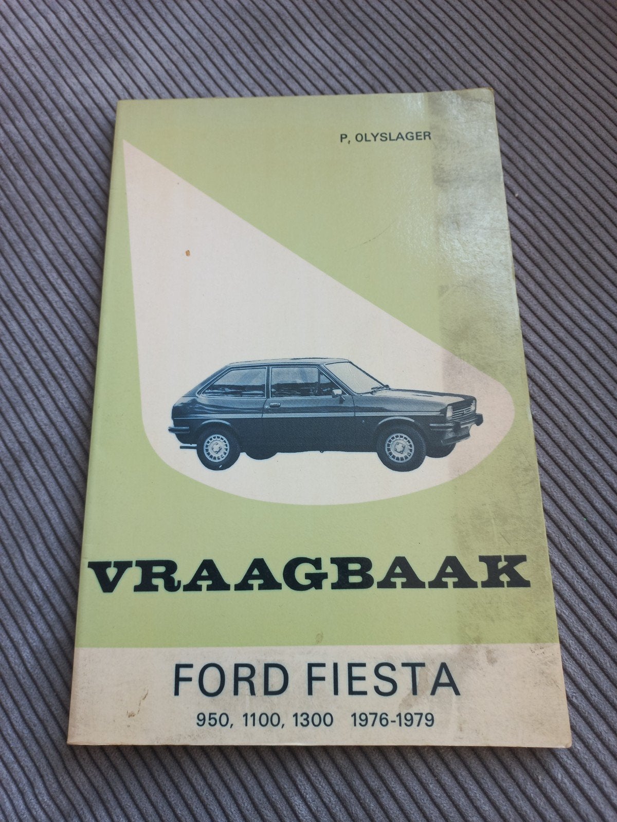 Vraagbaak Ford Fiesta 950, 1100, 1300, Gelezen, Ford, Ophalen of Verzenden, P. Olyslager