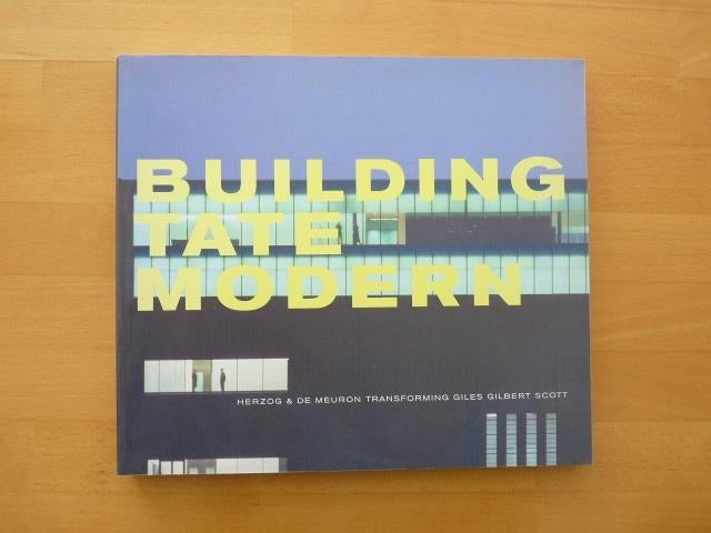 Building Tate Modern, Herzog & De Meuron, Transforming, Ophalen of Verzenden, Zo goed als nieuw, Architecten