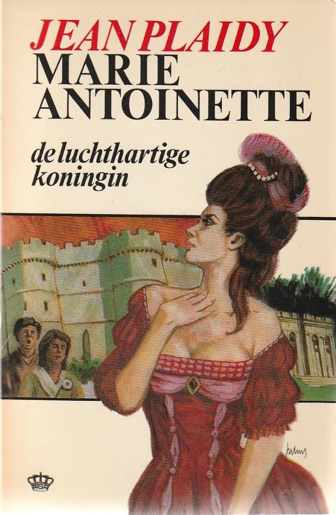 MARIE ANTOINETTE, DE LUCHTHARTIGE KONINGIN - Jean Plaidy, Verzenden, Gelezen
