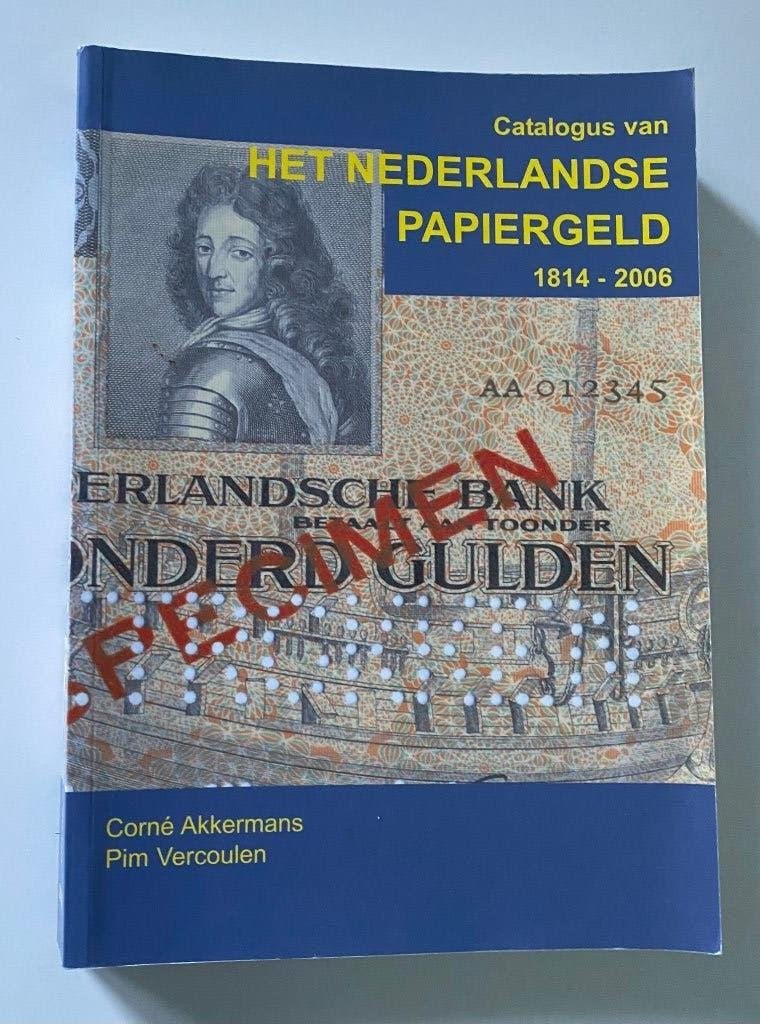 Catalogus van het Nederlandse Papiergeld 1814-2006 Akkermans, Ophalen of Verzenden, Boek of Naslagwerk