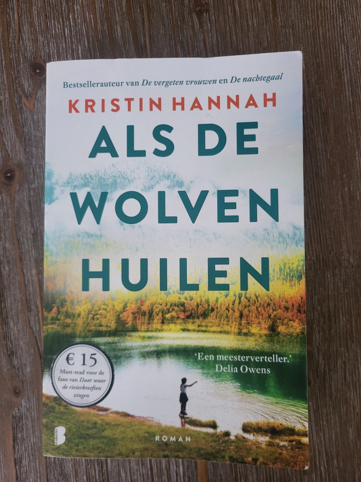 Als de Wolven Huilen - Kristin Hannah (Boek), Ophalen of Verzenden, Zo goed als nieuw, Kristin Hannah