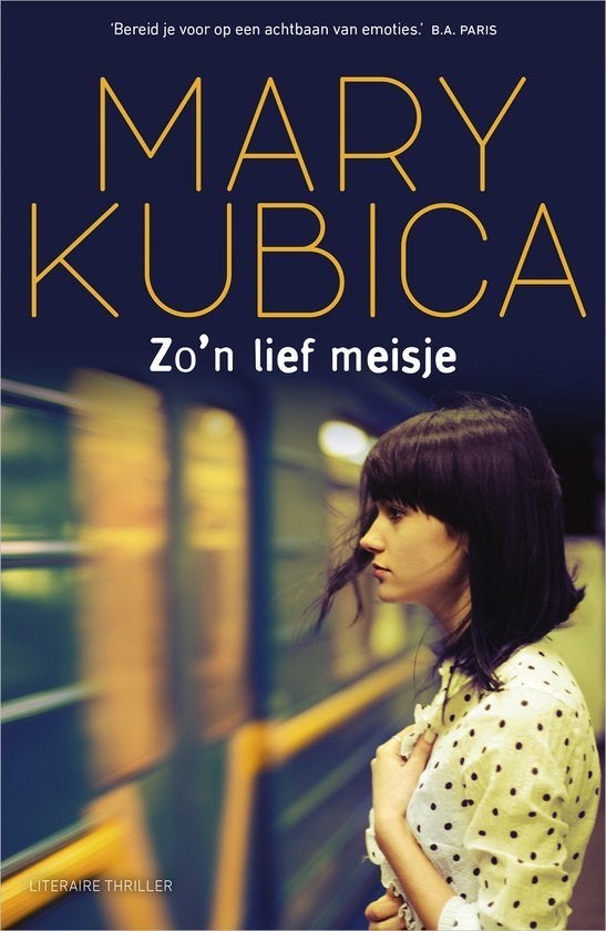MARY KUBICA Zo'n lief meisje, Ophalen of Verzenden, Gelezen, Mary Kubica
