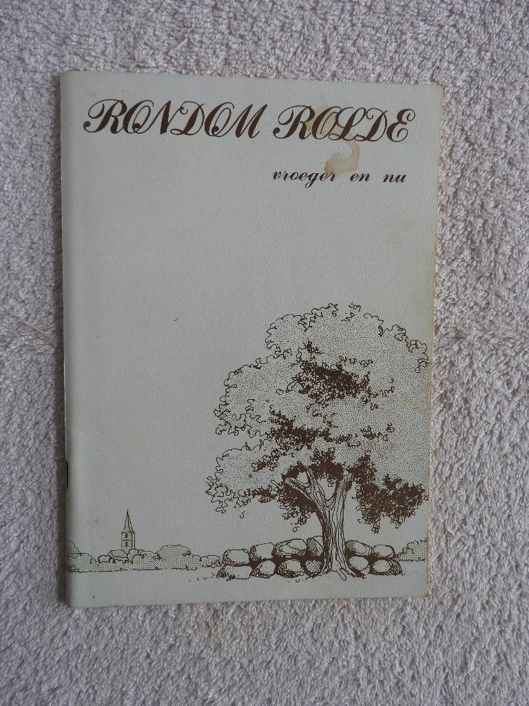 Rondom Rolde vroeger en nu, Boeken, Geschiedenis | Stad en Regio, Ophalen of Verzenden, Gelezen