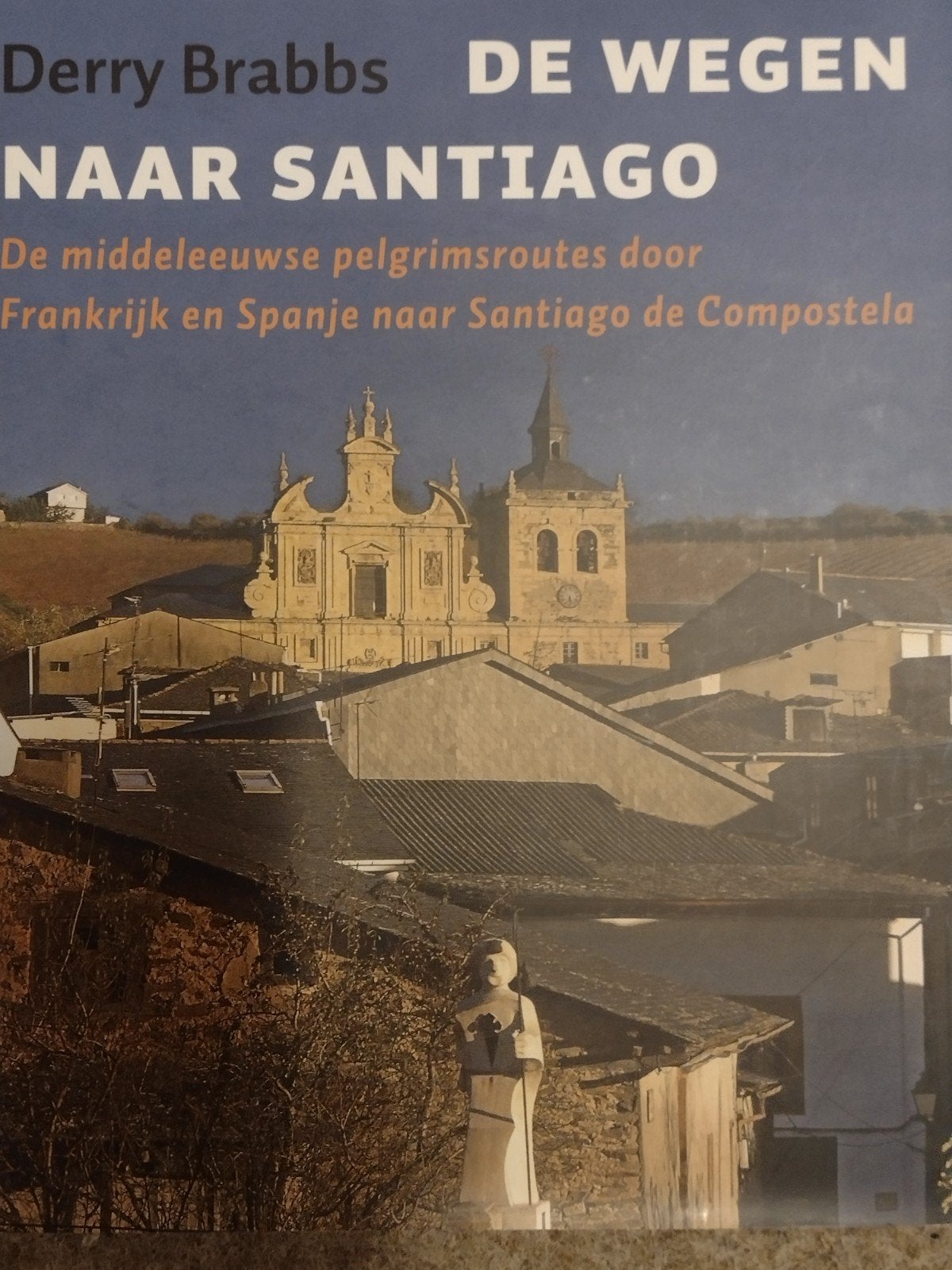 de wegen naar Santiago / D. Brabbs ISBN 9789025958503, Ophalen, Zo goed als nieuw, Drabbs, Europa
