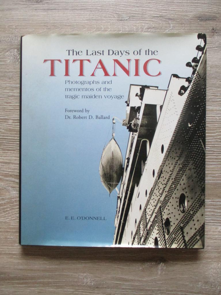 The last days of the Titanic - E.E. O' Donnell, Ophalen of Verzenden, Gelezen, Europa