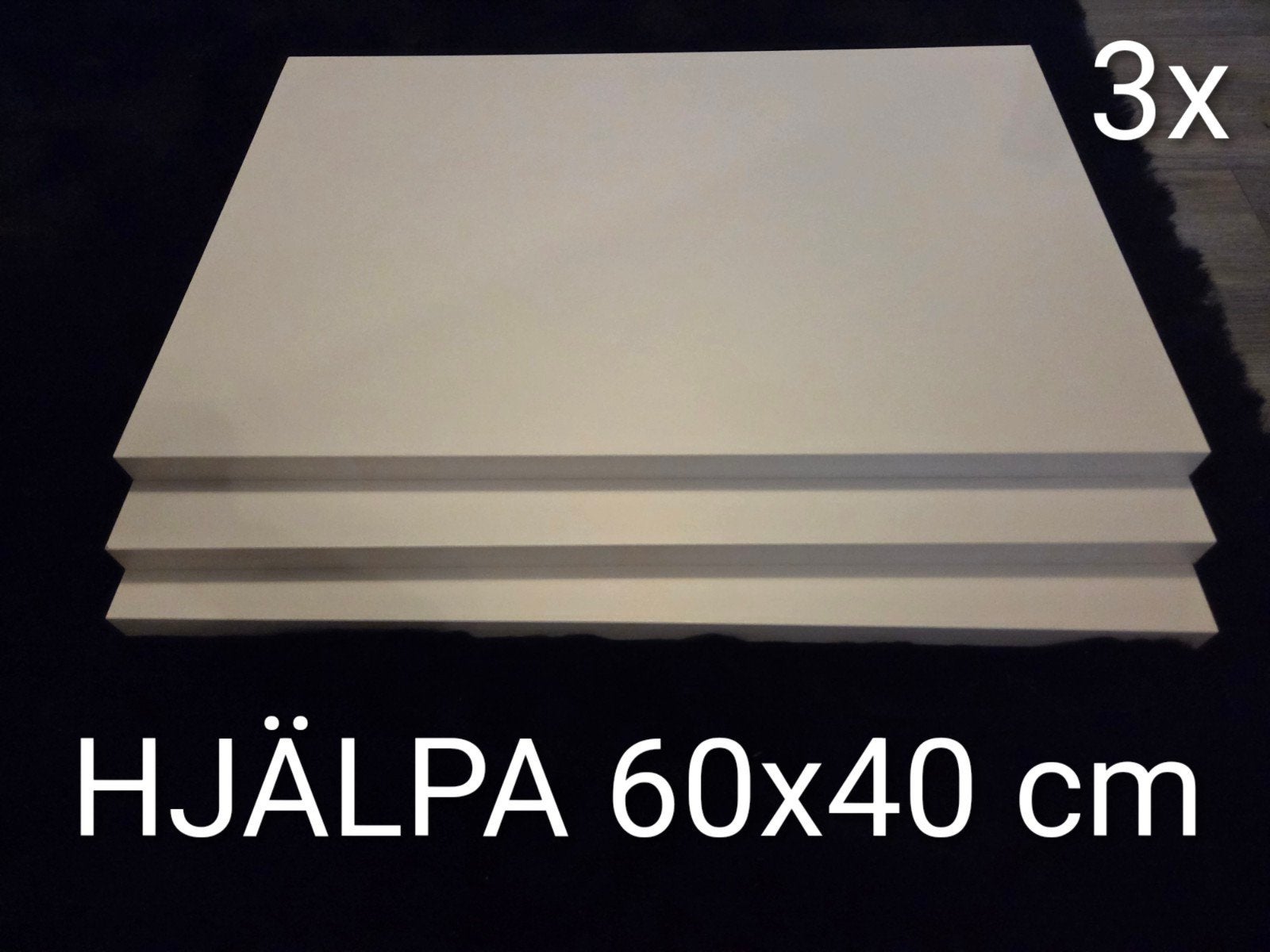 3x HJÄLPA plank 60x40, Ophalen