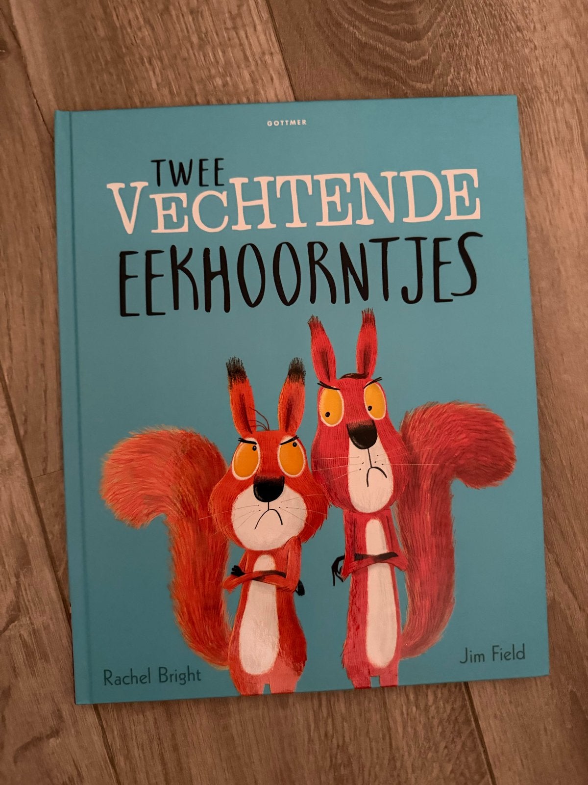 Twee Vechtende Eekhoorntjes - Rachel Bright & Jim Field, Ophalen, Fictie algemeen, Jongen of Meisje, Zo goed als nieuw