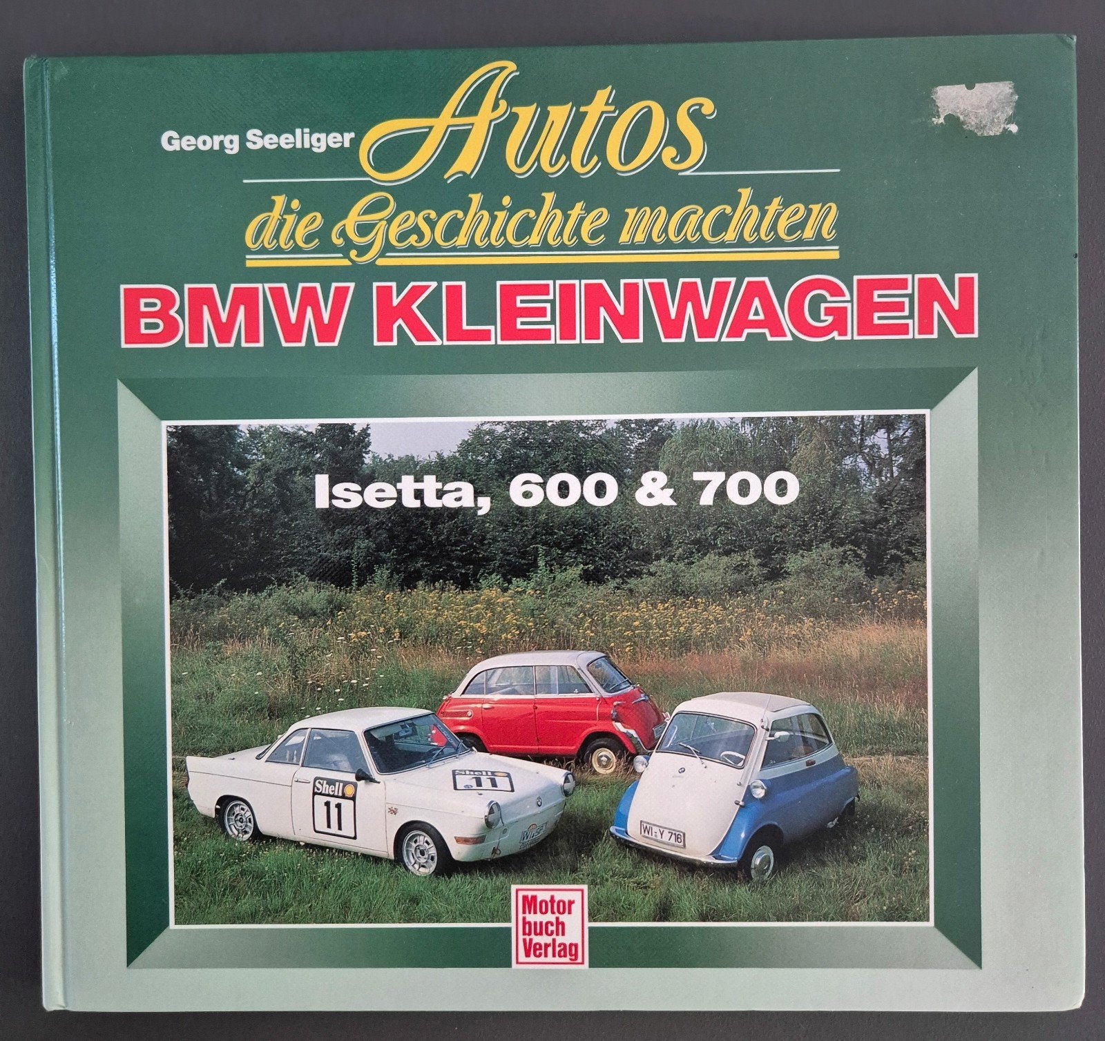 BMW Kleinwagen / Isetta, 600 & 700 - Geschichte, Boeken, Ophalen of Verzenden, Zo goed als nieuw, BMW, Georg Seeliger