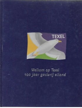 W Barnard e.a.: TEXEL, 100 jaar gastvrij eiland, Ophalen of Verzenden, Zo goed als nieuw