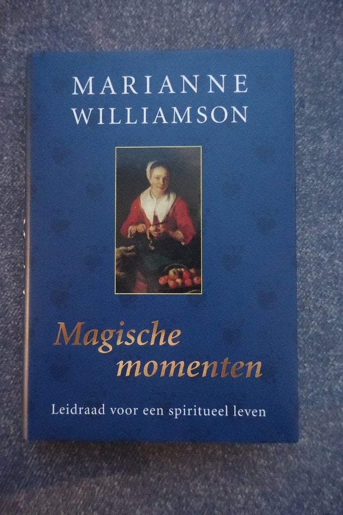 Marianne Williamson. Magische momenten, Ophalen of Verzenden, Zo goed als nieuw, Spiritualiteit algemeen, Achtergrond en Informatie