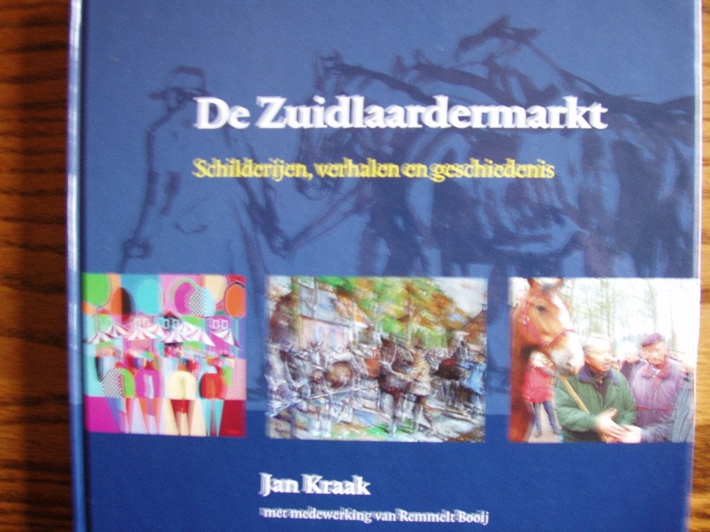 De Zuidlaardermarkt: schilderijen, verhalen en geschiedenis., 20e eeuw of later, Kraak & Booij, Ophalen of Verzenden, Zo goed als nieuw