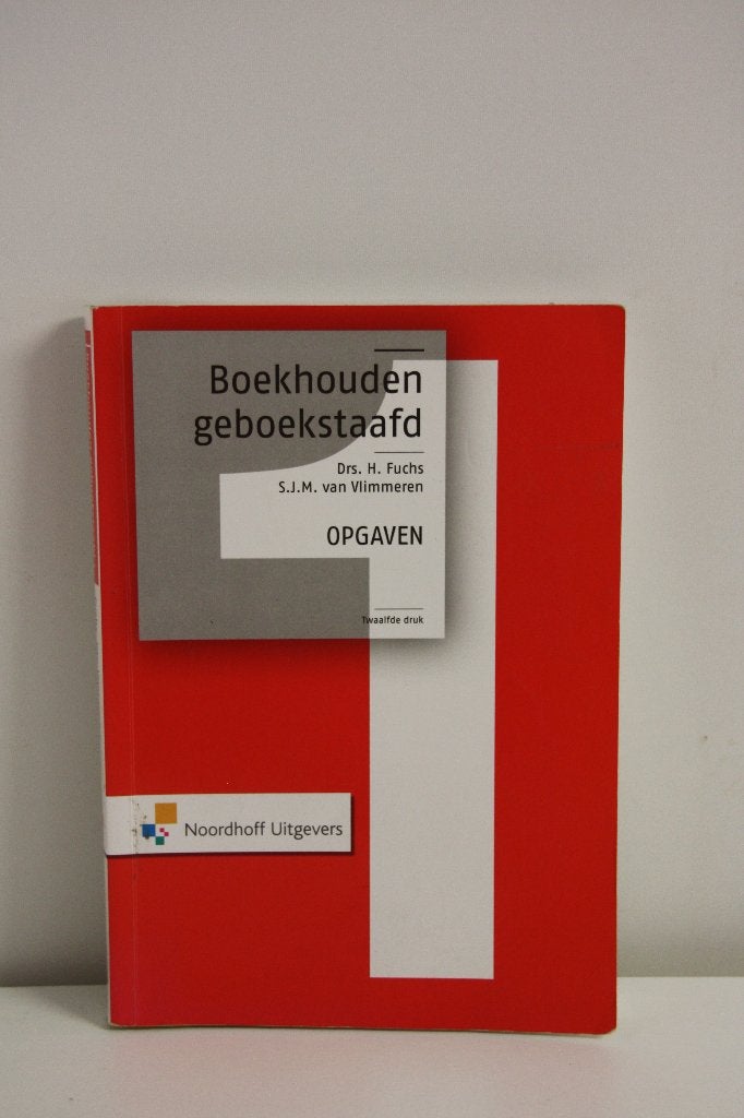 Boekhouden Geboekstaafd 1. Opgavenbundel. 12e druk, Zo goed als nieuw, H. Fuchs, S.J. M. van Vlimmeren, Beta, HBO
