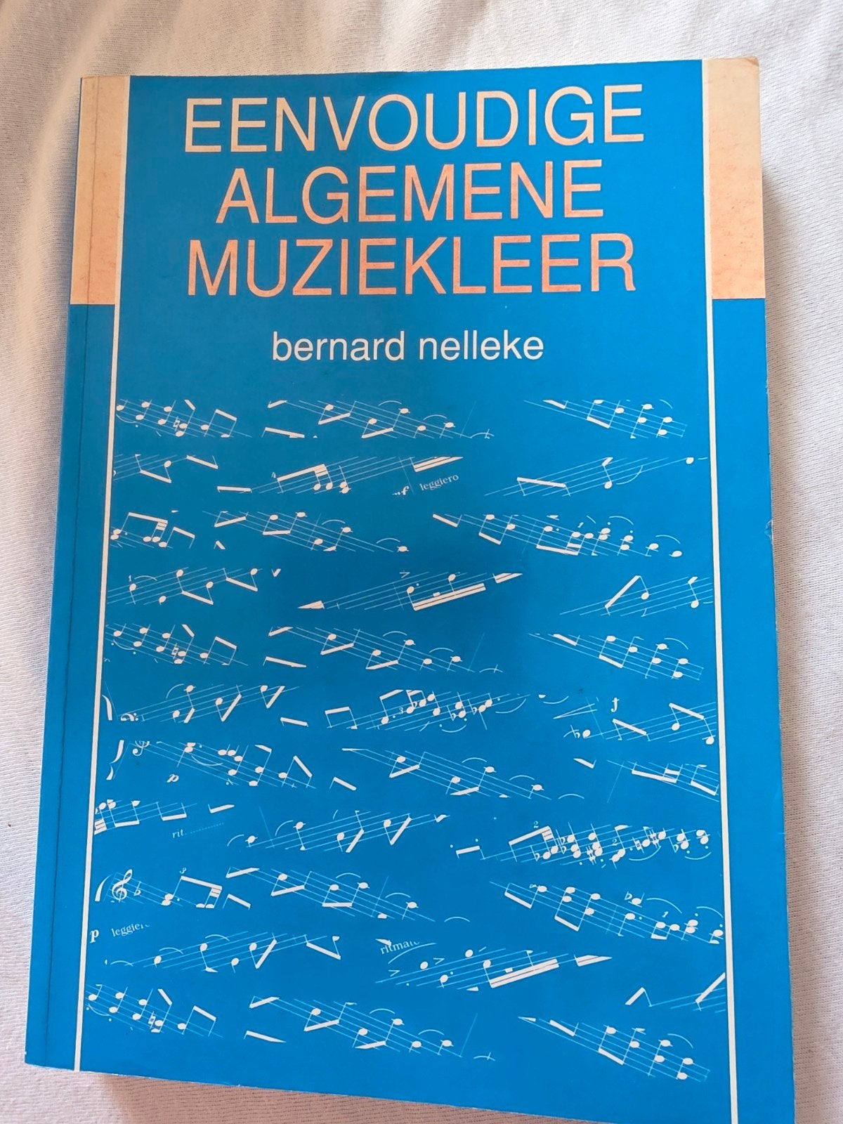 Eenvoudige Algemene Muziekleer - Bernard Nelleke, Boeken, Muziek, Ophalen of Verzenden, Gelezen, Algemeen, Bernard Nelleke