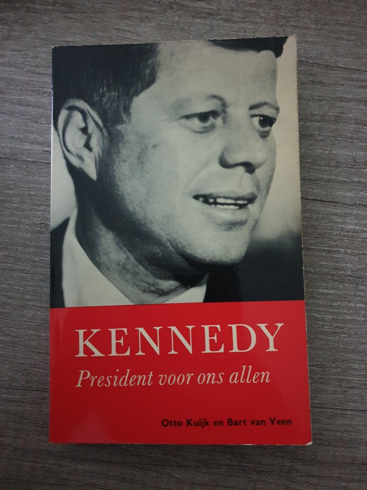 Kennedy President voor ons allen - Otto Kuijk & Bart van Ve, Ophalen of Verzenden, Gelezen, Otto Kuijk en Bart van Veen