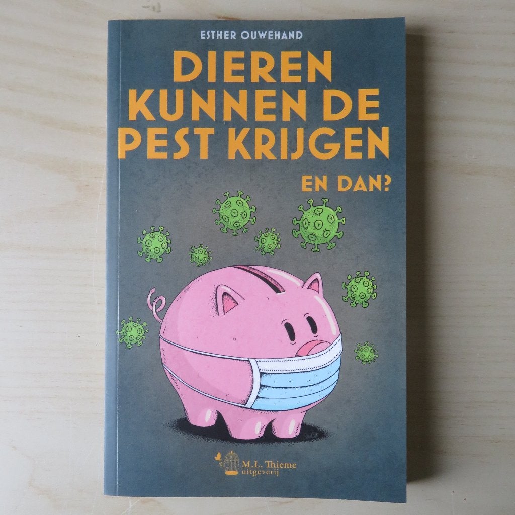 Esther Ouwehand – Dieren kunnen de pest krijgen, en dan?, Europa, Maatschappij en Samenleving, Ophalen of Verzenden, Zo goed als nieuw