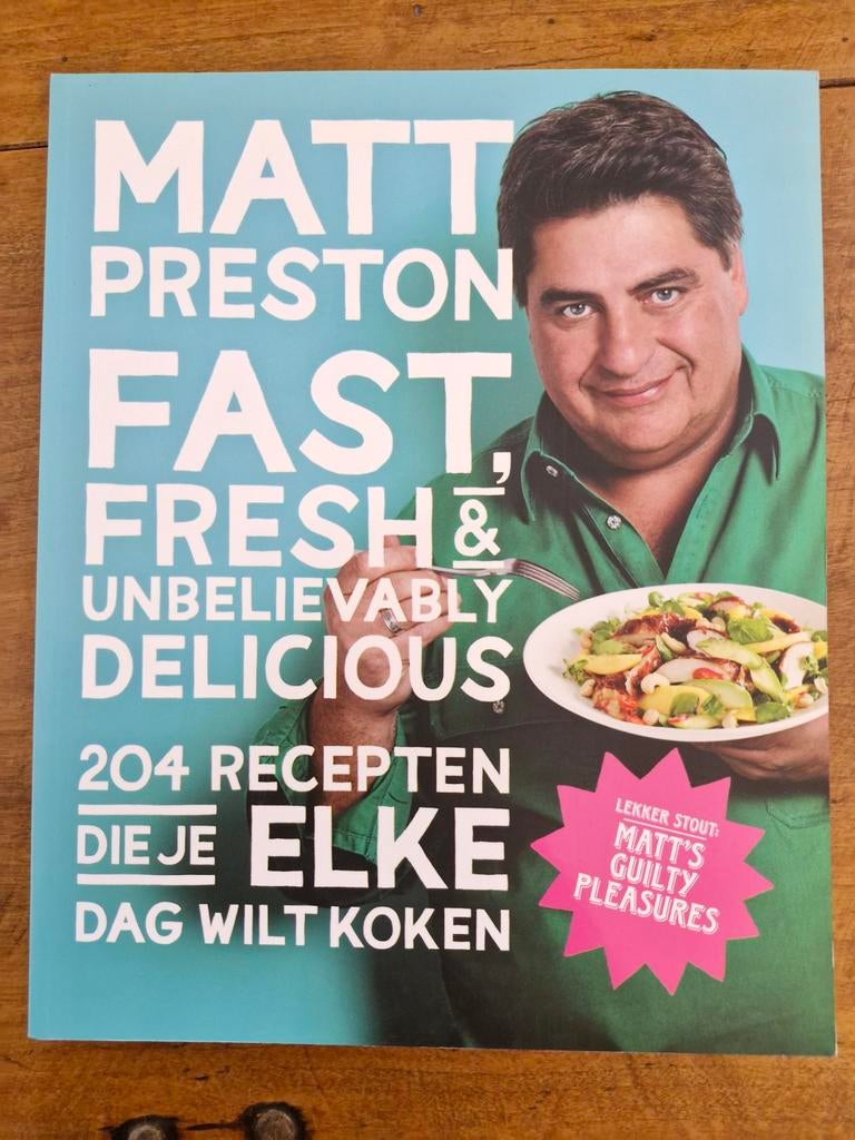 Matt Preston - Fast, fresh and unbelievably delicious, Italië, Ophalen of Verzenden, Zo goed als nieuw, Matt Preston