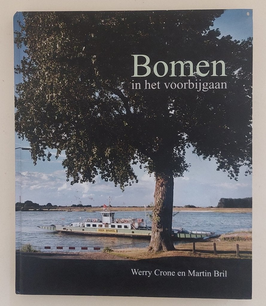 Bomen in het voorbijgaan, Werry Crone&Martin Bril, Ophalen of Verzenden, Zo goed als nieuw, Werry Crone&Martin Bril