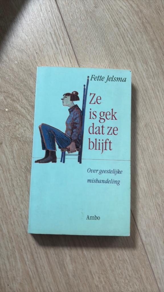 Ze is gek dat ze blijft - over geestelijke mishandeling, Boeken, Ophalen of Verzenden