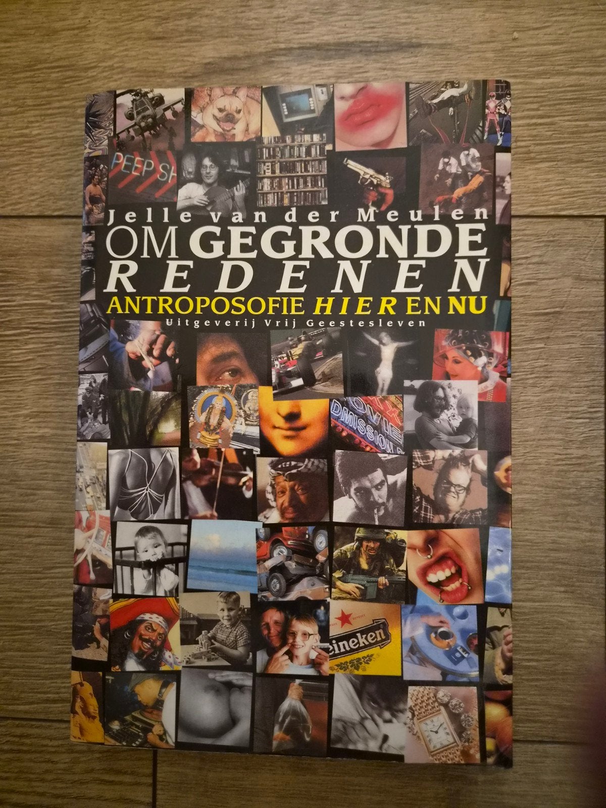 Om Gegronde Redenen: Antroposofie Hier en Nu -, Ophalen of Verzenden