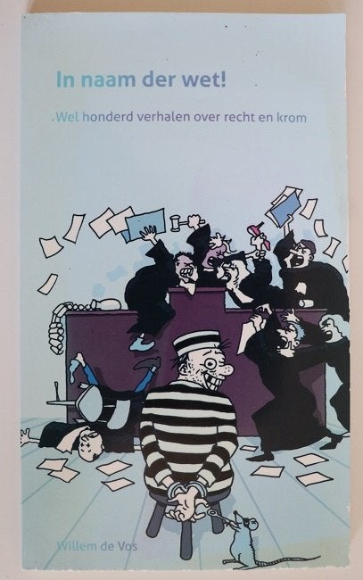 Willem de Vos: In naam der wet! Verhalen over recht en krom, Ophalen of Verzenden, Gelezen, Willem de Vos