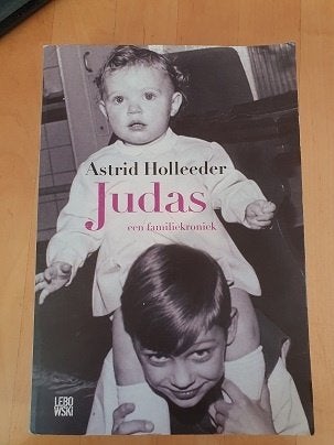  Judas en Dagboek van een getuige  van  Astrid Holleeder  , Ophalen of Verzenden, Gelezen
