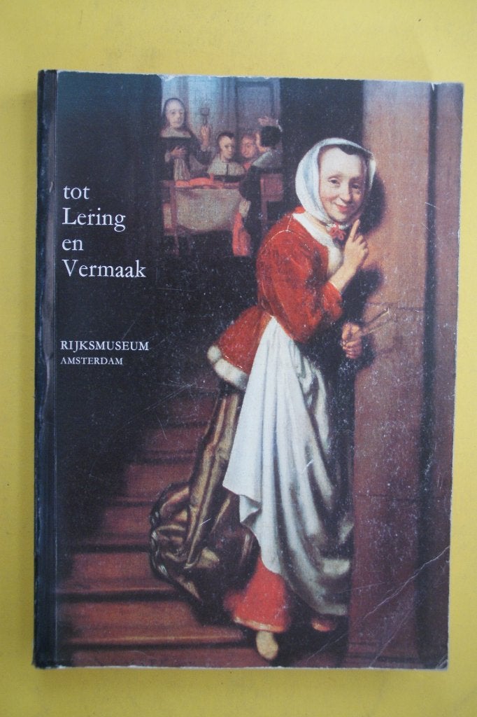 E. de Jongh, TOT LERING EN VERMAAK betekenis genrevoorstelli, Ophalen of Verzenden, Zo goed als nieuw