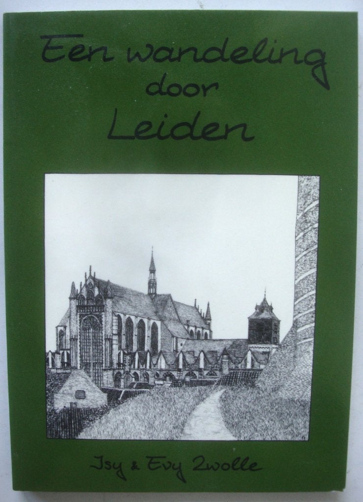 Isy en Evy Zwolle Een wandeling door Leiden, Boeken, Overige merken, Isy en Evy Zwolle, Ophalen of Verzenden, Zo goed als nieuw