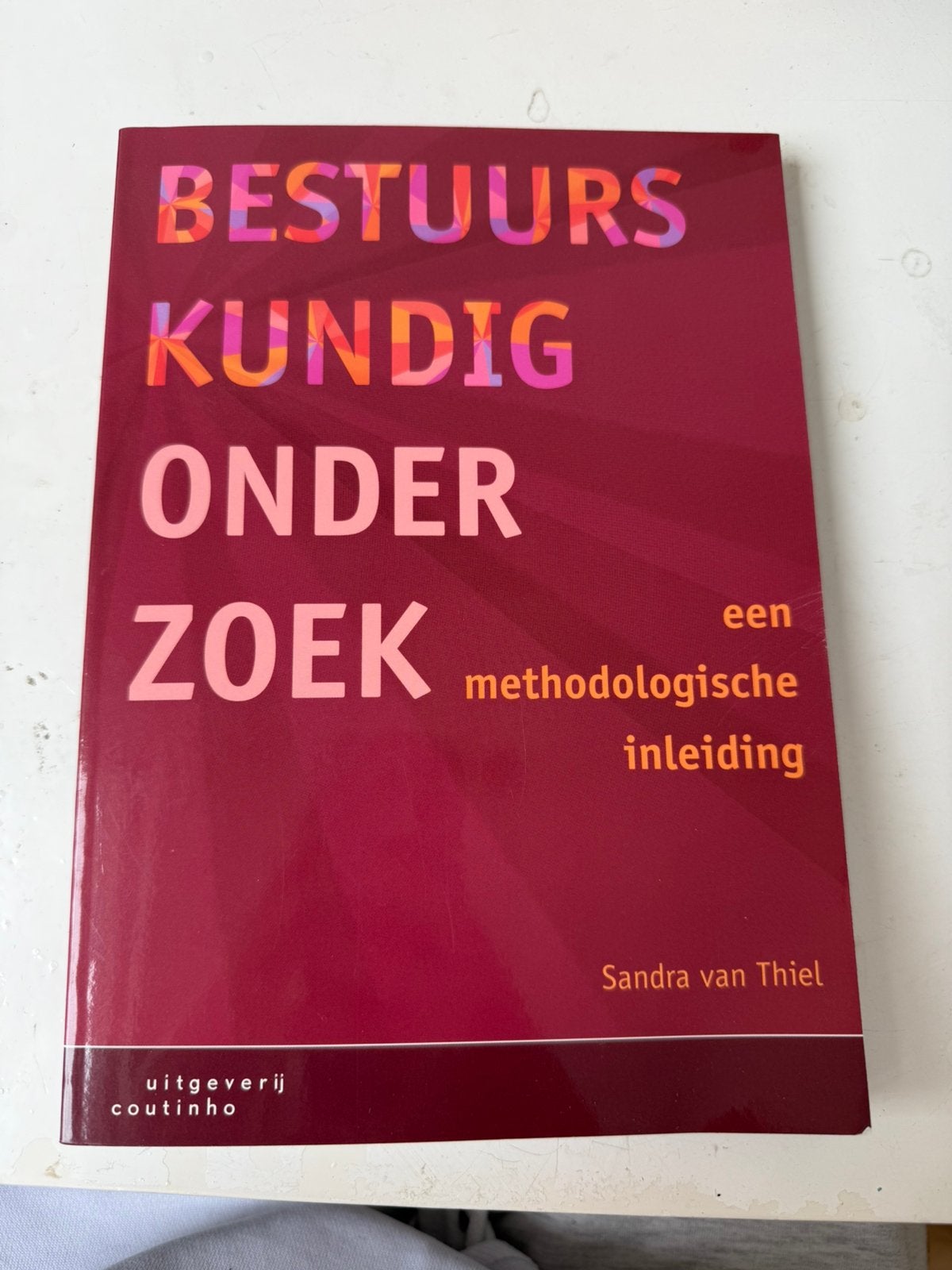 Bestuurskundig onderzoek: een methodologische inleiding, Ophalen of Verzenden, Beta, Zo goed als nieuw, WO