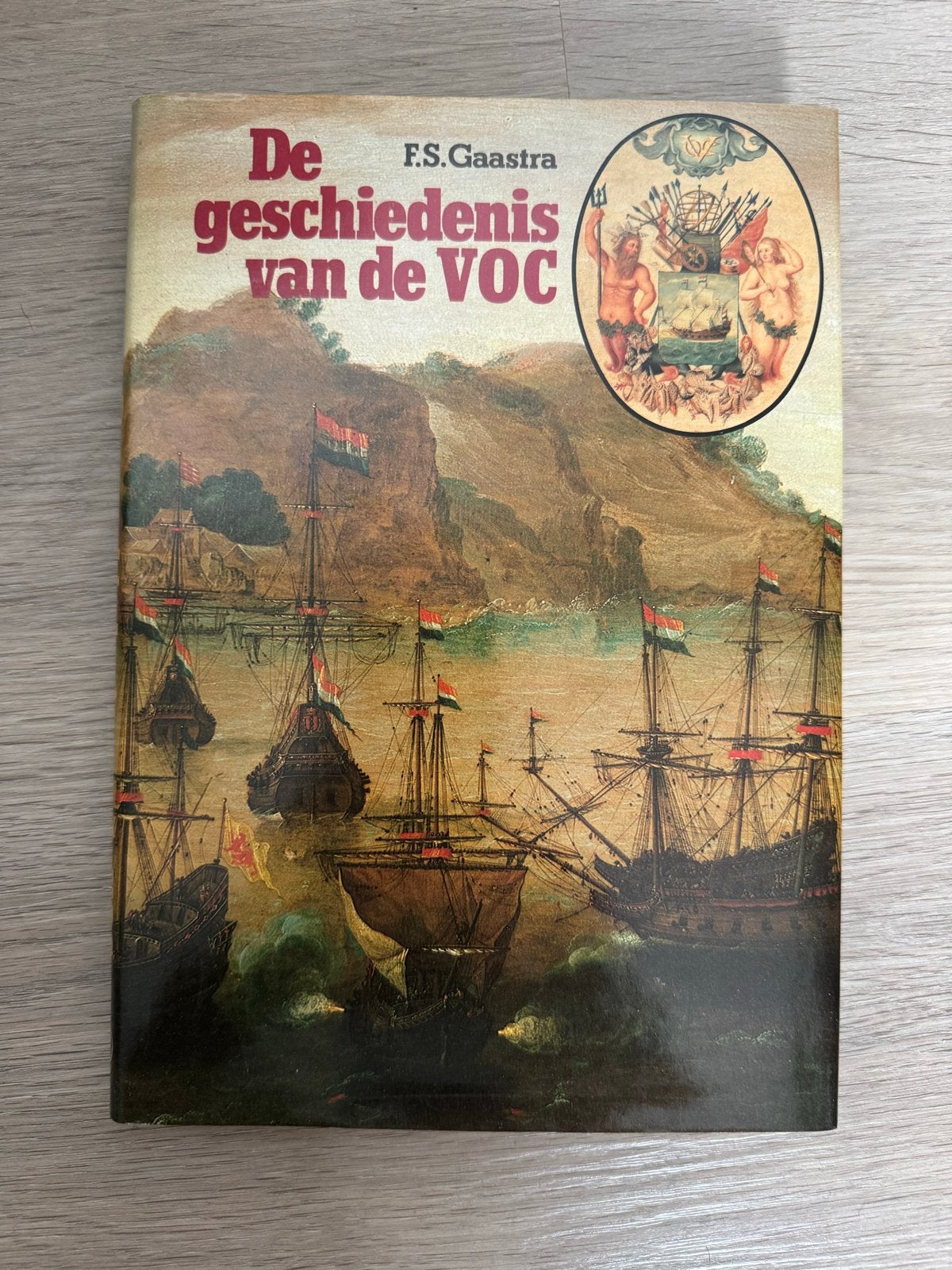 De geschiedenis van de VOC - F.S. Gaastra, Ophalen of Verzenden, 17e en 18e eeuw, Zo goed als nieuw