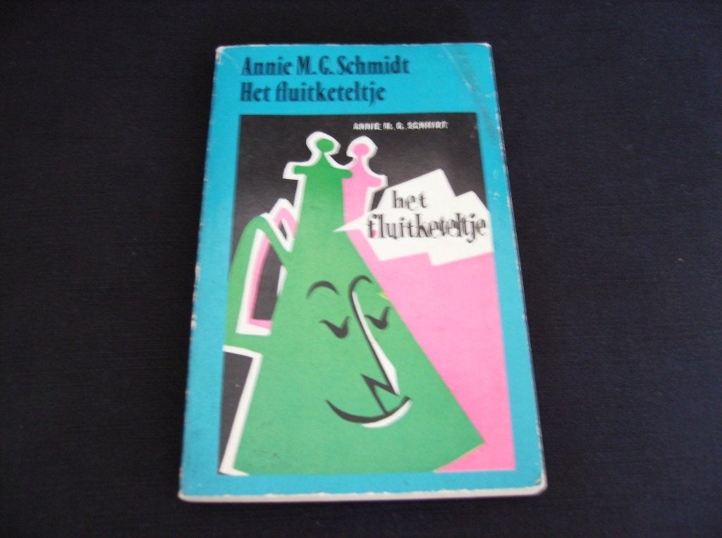 ANNIE M'G. SCHMIDT, HET FLUITKETELTJE, 1972,, Ophalen of Verzenden, Gelezen, Fictie algemeen
