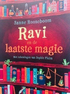 Gesigneerd Rooseboom, Ravi & laatste magie. Kinderboekenweek, Ophalen of Verzenden, Nieuw, Sanne Rooseboom