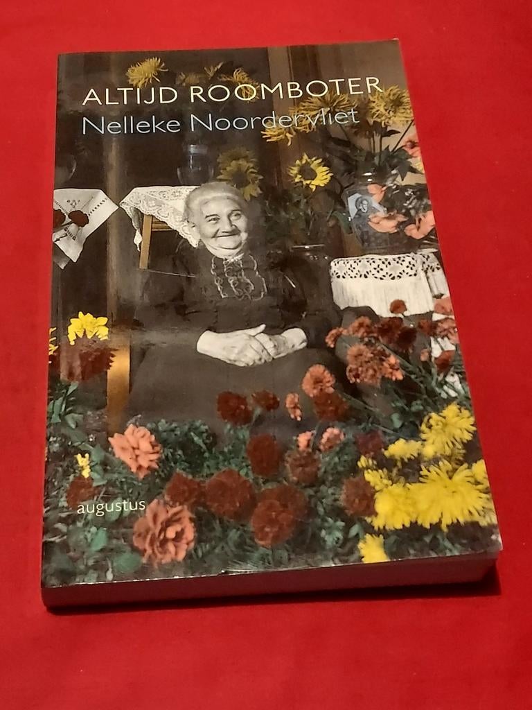 GESIGNEERD Altijd roomboter. Nelleke Noordervliet., Ophalen of Verzenden, Gelezen