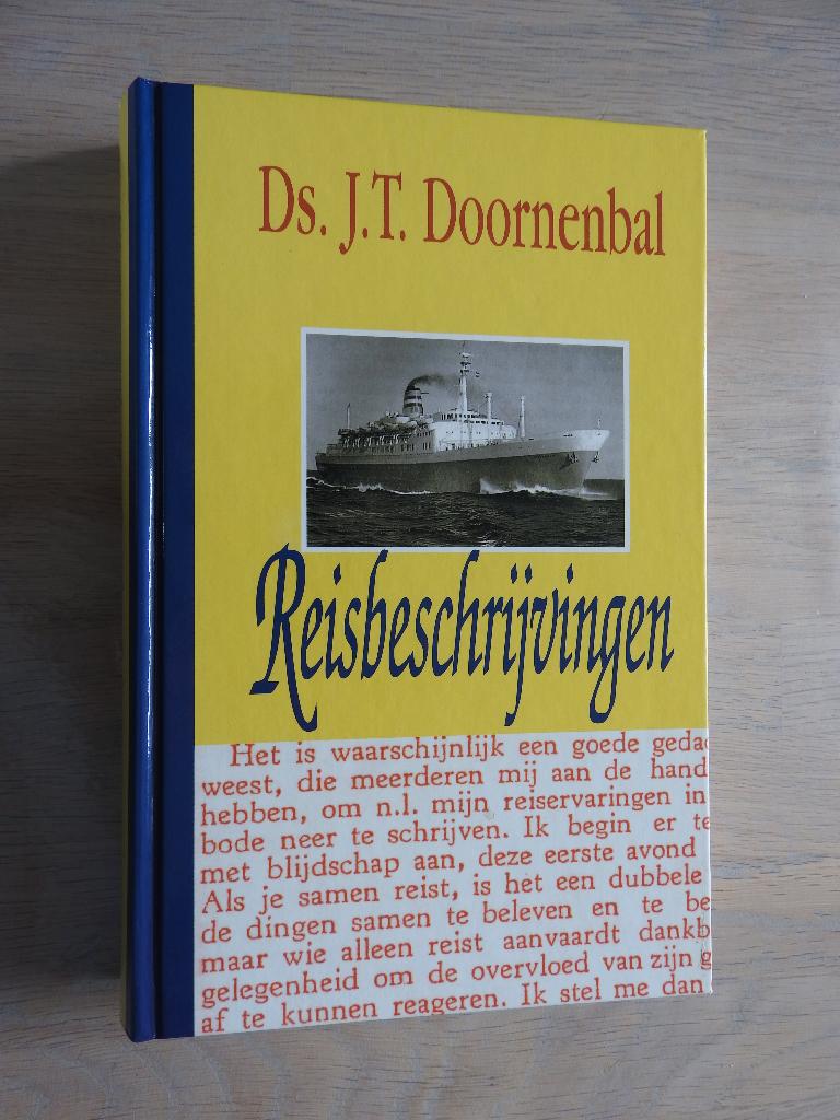 Ds. J.T. Doornenbal - Reisbeschrijvingen, Ophalen of Verzenden, Zo goed als nieuw