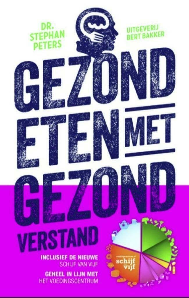 Gezond eten met gezond verstand, Stephan Peters, Boeken, Verzenden, Zo goed als nieuw, Gezondheid en Conditie