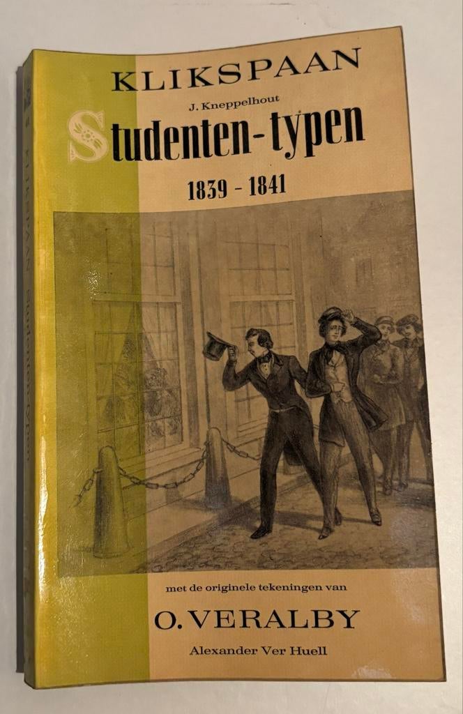 Klikspaan Studenten-typen 1839-1841 - J. Kneppelhout, Boeken, Ophalen of Verzenden, Gelezen, Nederland