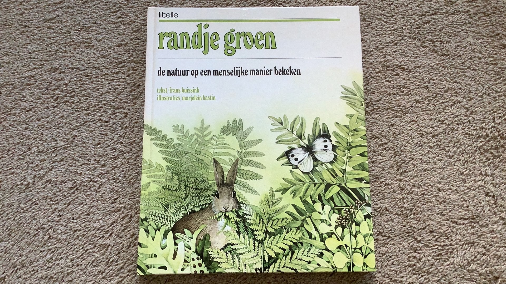 Marjolein Bastin, Randje groen. Uitgave: Libelle, Ophalen of Verzenden, Zo goed als nieuw, Prentenboek