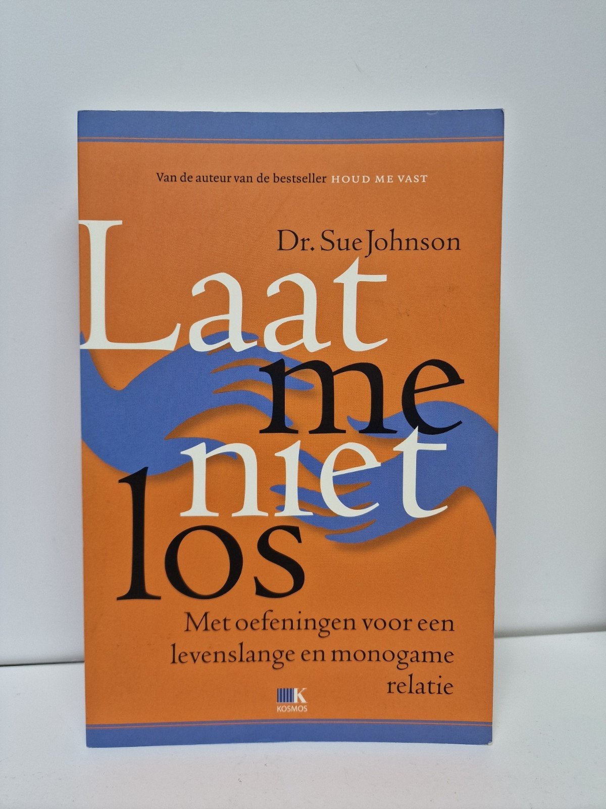 Laat me niet los. Sue Johnson, Boeken, Ophalen of Verzenden, Zo goed als nieuw