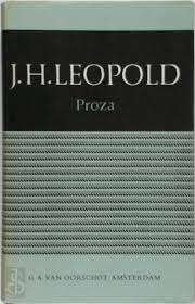 J.H. Leopold: Proza. Hardcover. Verzen, drama, proza., Ophalen of Verzenden, Zo goed als nieuw, J.H. Leopold, Nederland