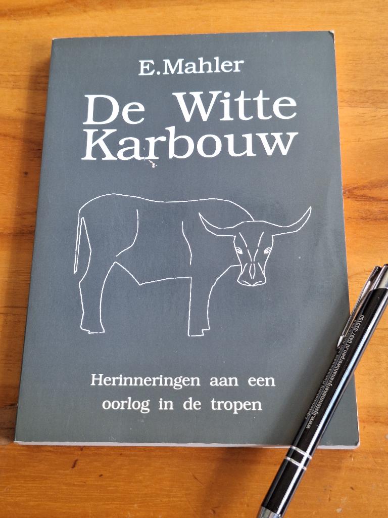 De witte karbouw herinneringen aan een oorlog in de tropen, Ophalen of Verzenden, Tweede Wereldoorlog, Gelezen, Overige onderwerpen