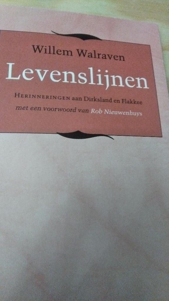 Levenslijnen Herinneringen  aan Dirksland en Flakkee., Gelezen, Willem Walraven, Verzenden, Overige