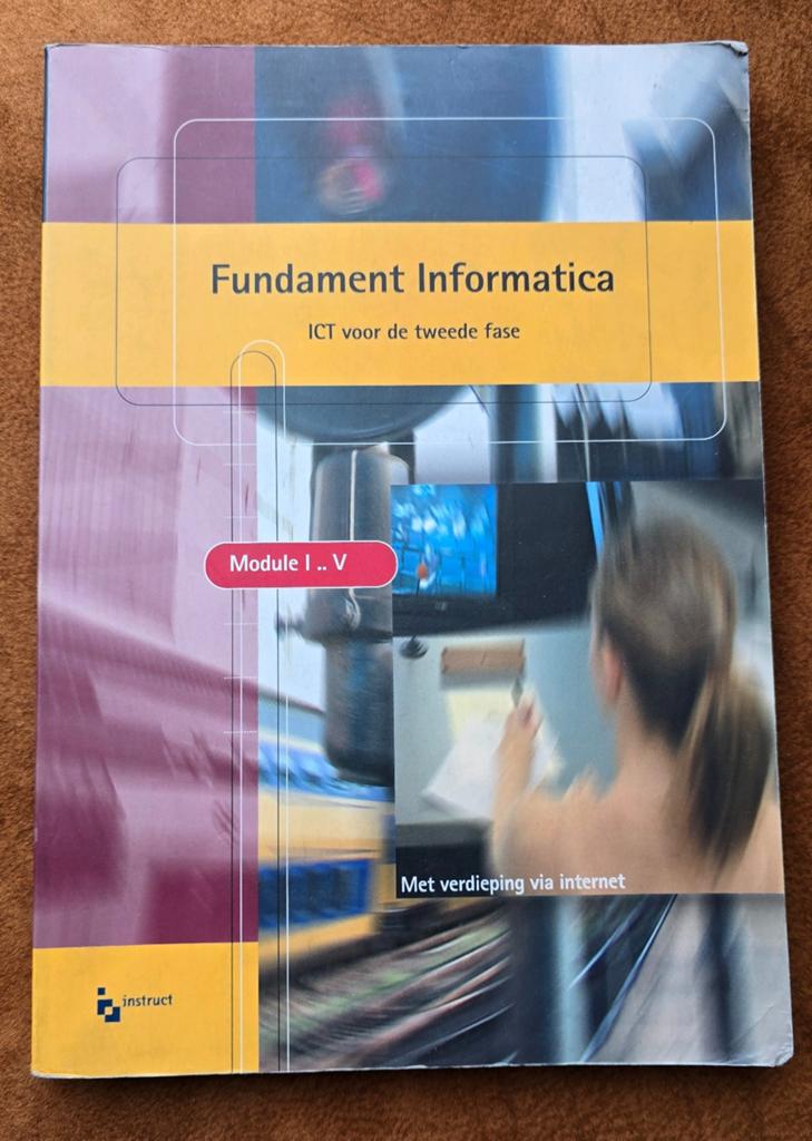 ICT: Fundament Informatica voor de 2de fase Module I-V, Boeken, Informatica en Computer, Ophalen of Verzenden