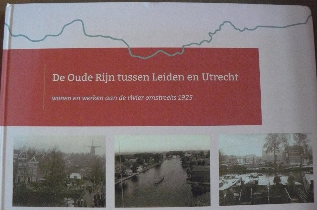 OUDE RIJN / 1925 wonen en werken / Bodegraven / Woerden, Boeken, Ophalen of Verzenden, Zo goed als nieuw