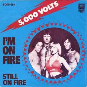 5000 Volts - I'm On Fire / Nieuwstaat / 22/8, Ophalen of Verzenden, Zo goed als nieuw, Pop