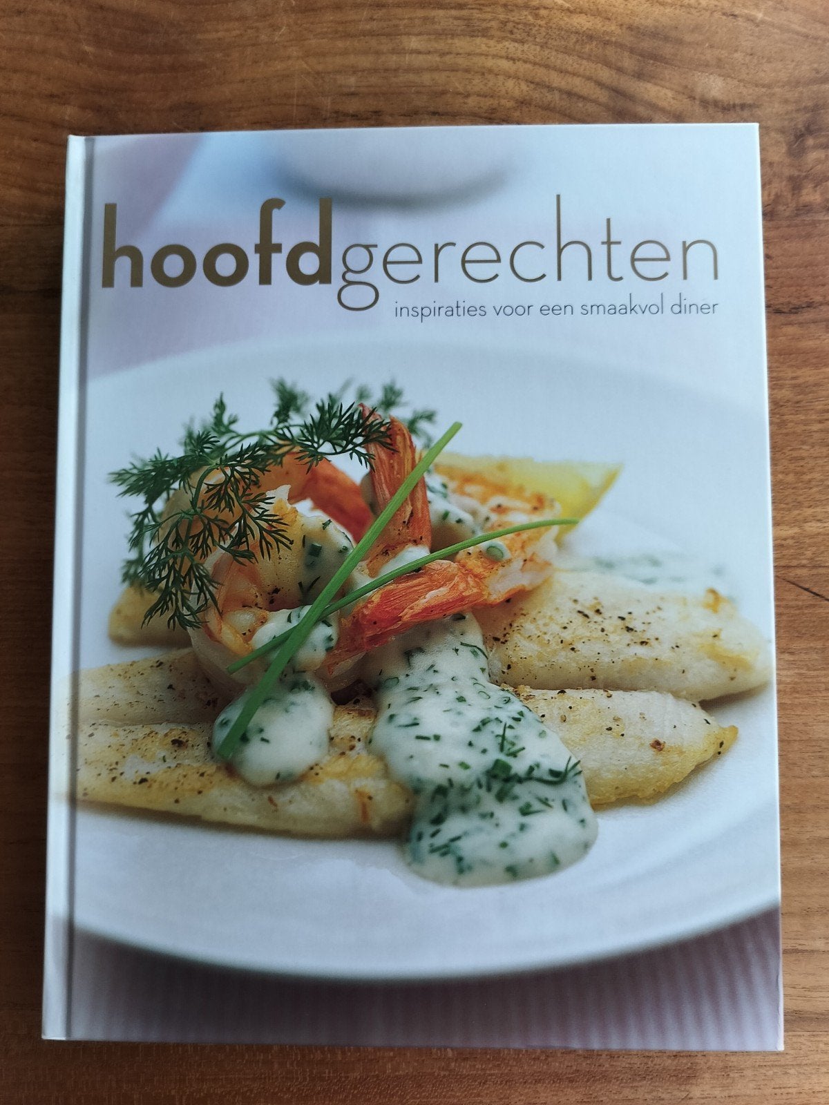 Kookboek Hoofdgerechten - recepten voor een smaakvol diner, Boeken, Ophalen of Verzenden, Nieuw, Hoofdgerechten
