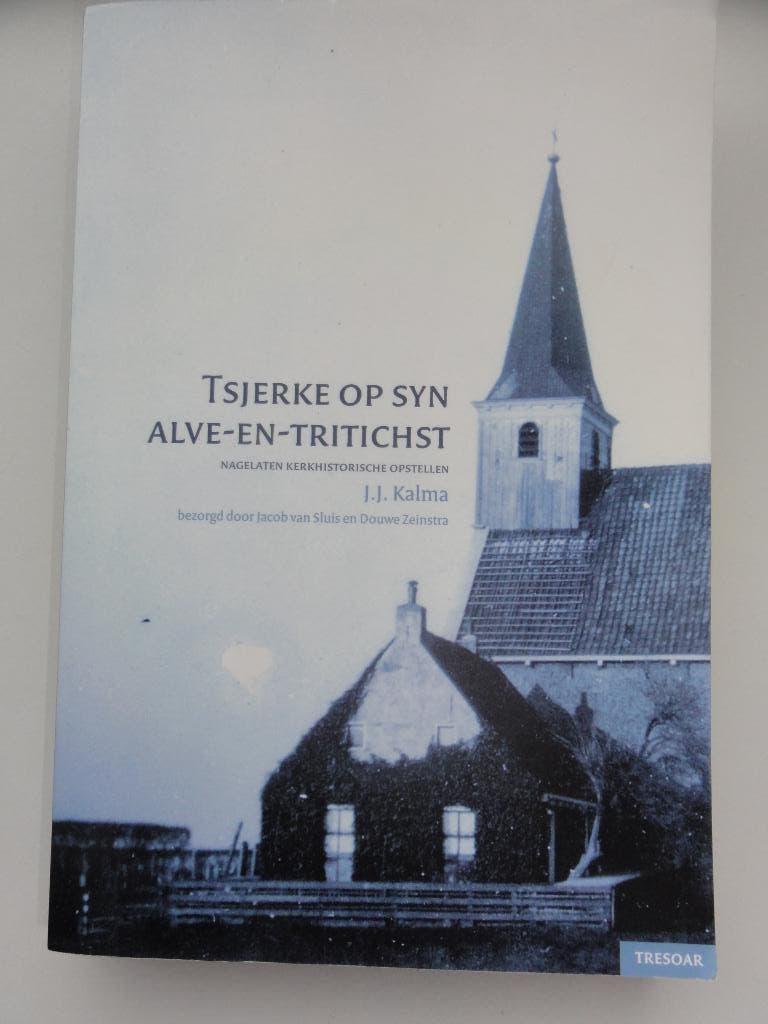 Tsjerke op syn alve-en-tritichst - J.J. Kalma., Ophalen of Verzenden, Zo goed als nieuw
