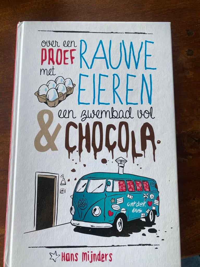 Over een proef met rauwe eieren en een zwembad vol chocola, Boeken, Kinderboeken | Jeugd | onder 10 jaar, Ophalen of Verzenden